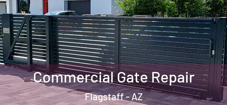 Commercial Gate Repair Flagstaff - AZ