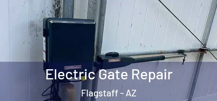 Electric Gate Repair Flagstaff - AZ