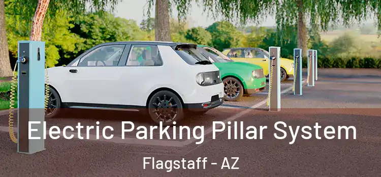 Electric Parking Pillar System Flagstaff - AZ