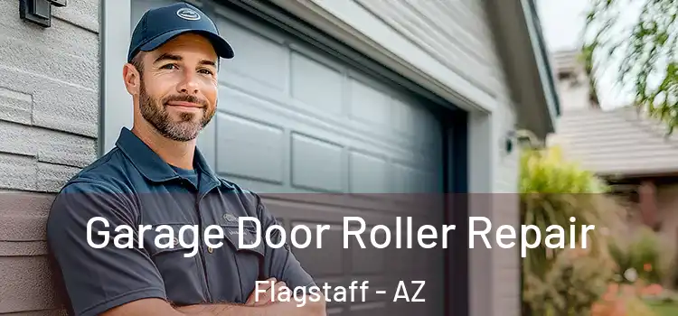  Garage Door Roller Repair Flagstaff - AZ