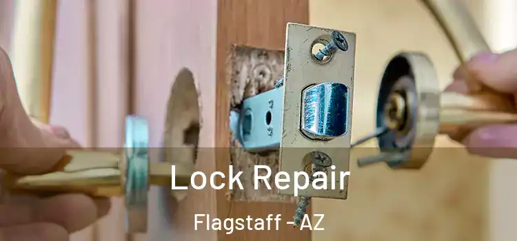 Lock Repair Flagstaff - AZ