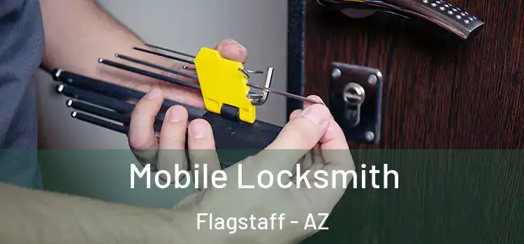 Mobile Locksmith Flagstaff - AZ