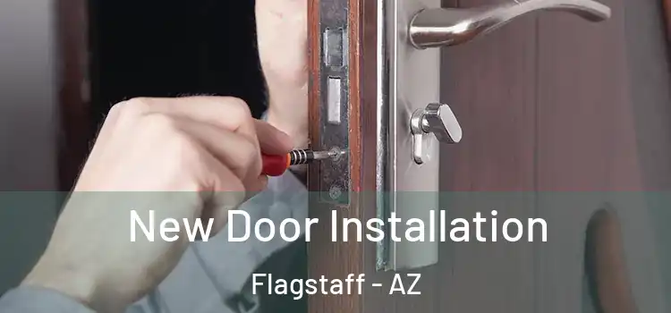 New Door Installation Flagstaff - AZ