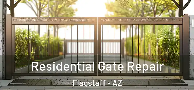 Residential Gate Repair Flagstaff - AZ