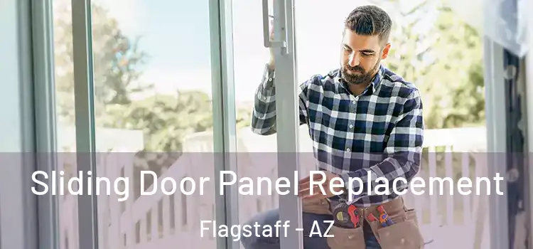  Sliding Door Panel Replacement Flagstaff - AZ